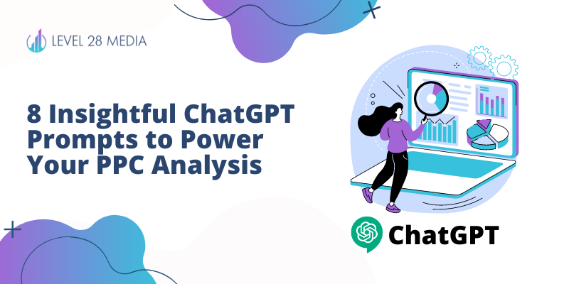 Blog banner for 8 Insightful ChatGPT prompts to power your ppc analysis.