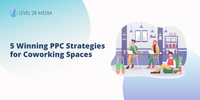 Blog banner for "5 Winning PPC Strategies for Coworking Spaces"